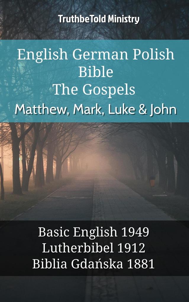 English German Polish Bible - The Gospels - Matthew Mark Luke & John
