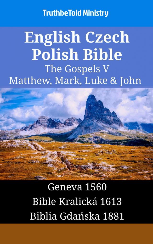 English Czech Polish Bible - The Gospels V - Matthew Mark Luke & John