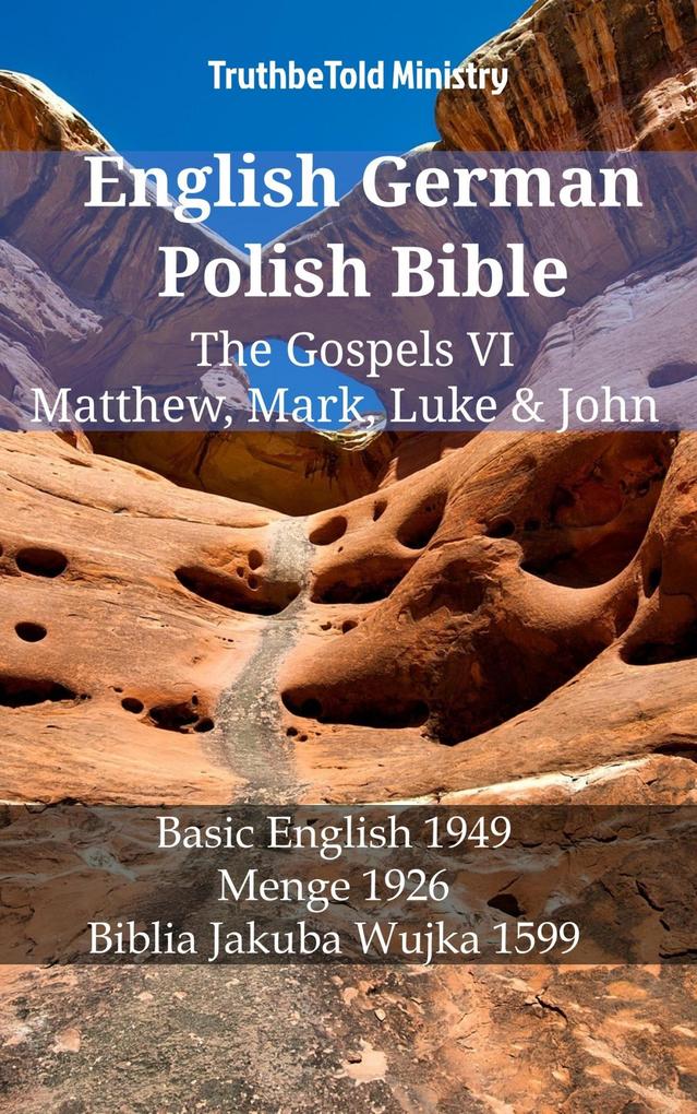 English German Polish Bible - The Gospels VI - Matthew Mark Luke & John