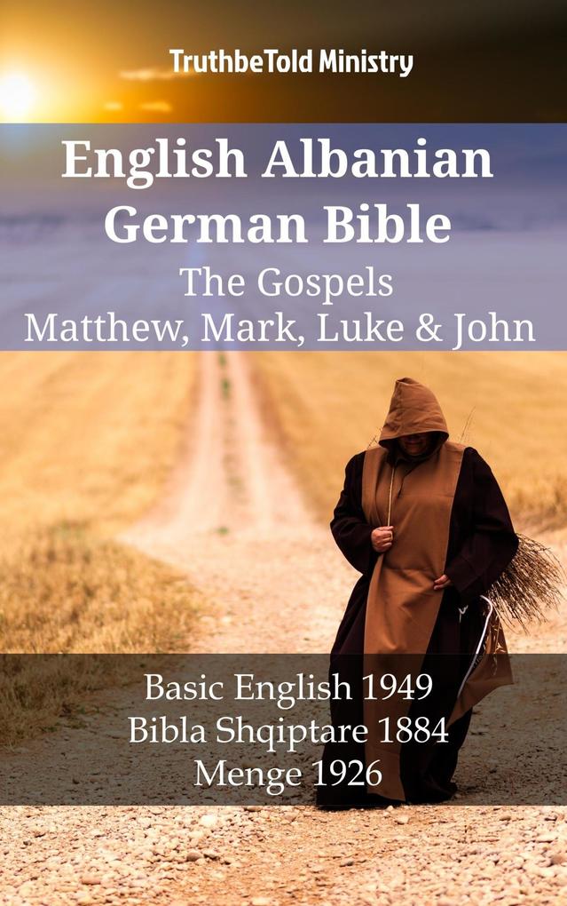 English Albanian German Bible - The Gospels - Matthew Mark Luke & John
