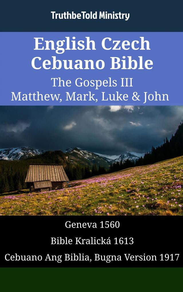 English Czech Cebuano Bible - The Gospels III - Matthew Mark Luke & John