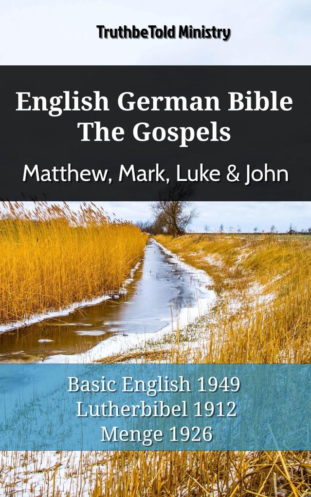English German Bible - The Gospels - Matthew Mark Luke & John