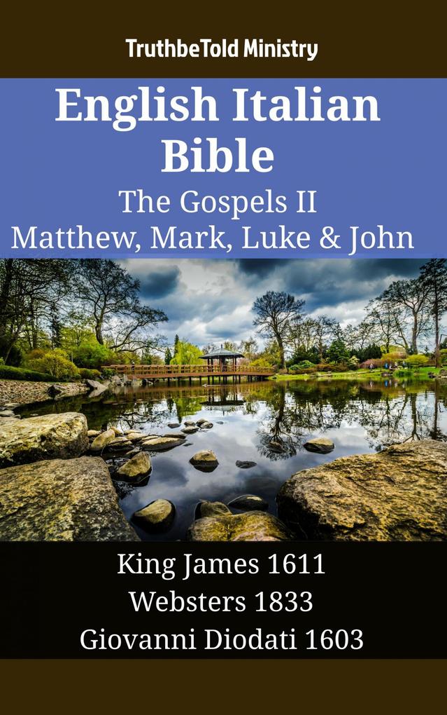 English Italian Bible - The Gospels II - Matthew Mark Luke & John
