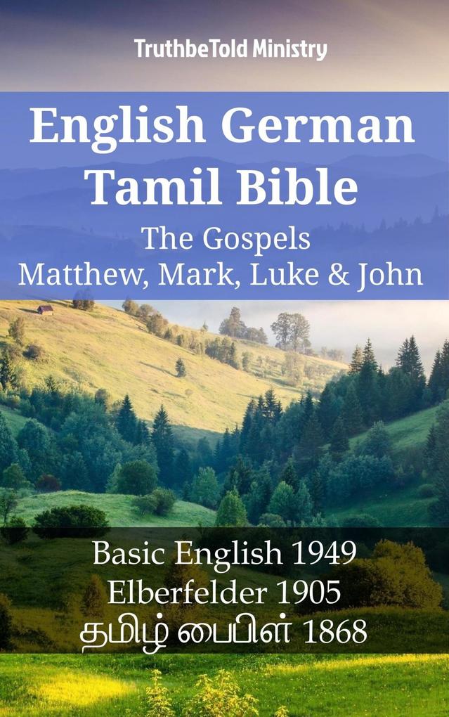 English German Tamil Bible - The Gospels II - Matthew Mark Luke & John