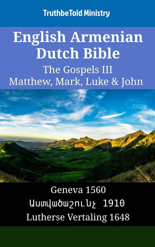 English Armenian Dutch Bible - The Gospels III - Matthew Mark Luke & John