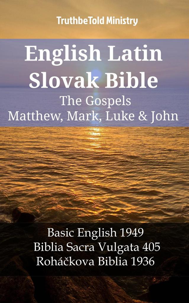 English Latin Slovak Bible - The Gospels - Matthew Mark Luke & John