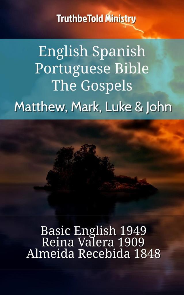 English Spanish Portuguese Bible - The Gospels - Matthew Mark Luke & John