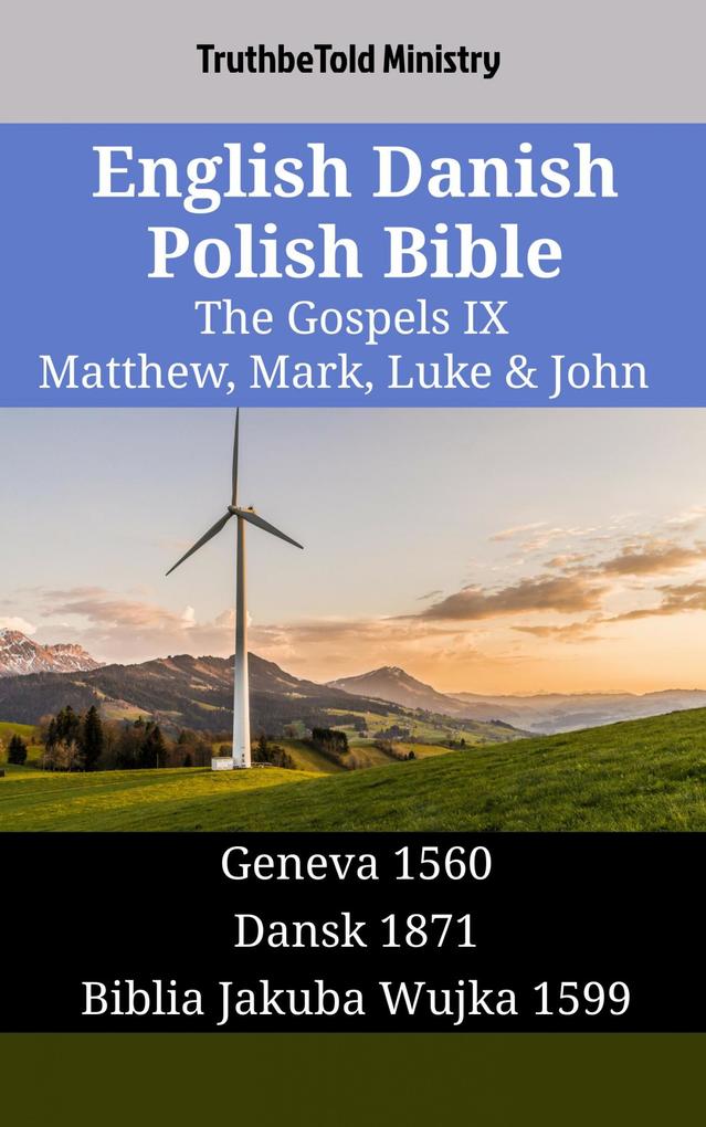 English Danish Polish Bible - The Gospels IX - Matthew Mark Luke & John