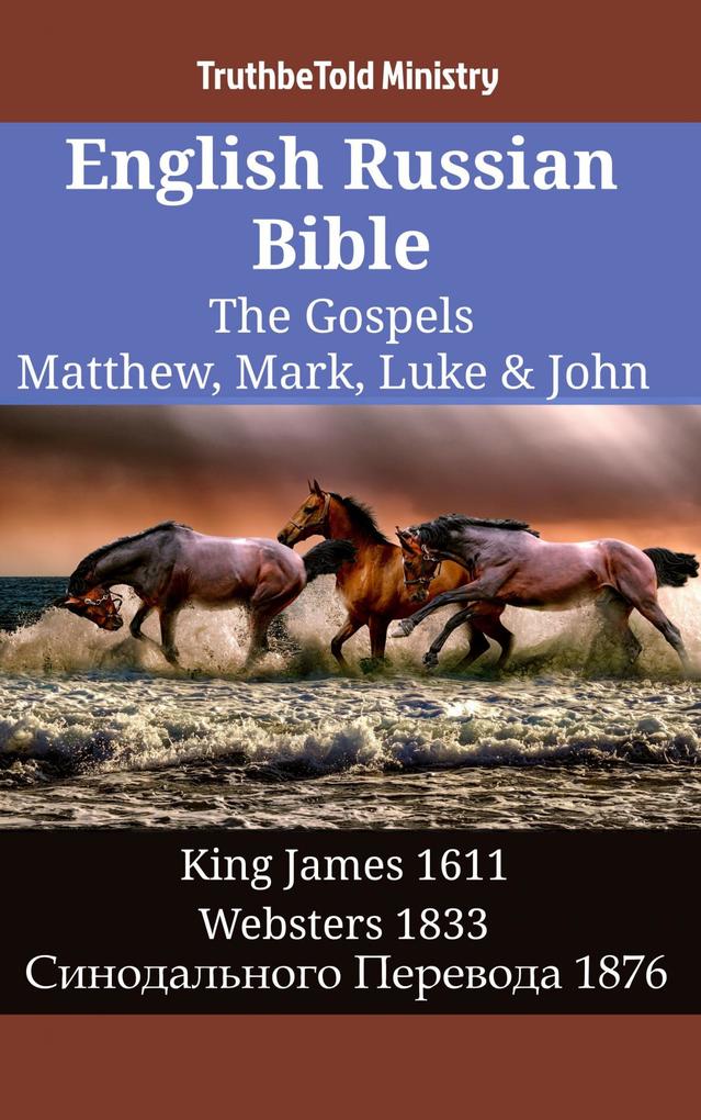 English Russian Bible - The Gospels - Matthew Mark Luke & John