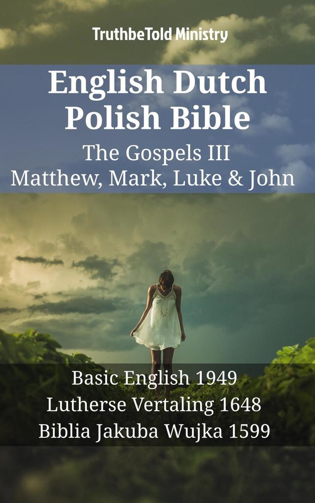 English Dutch Polish Bible - The Gospels III - Matthew Mark Luke & John
