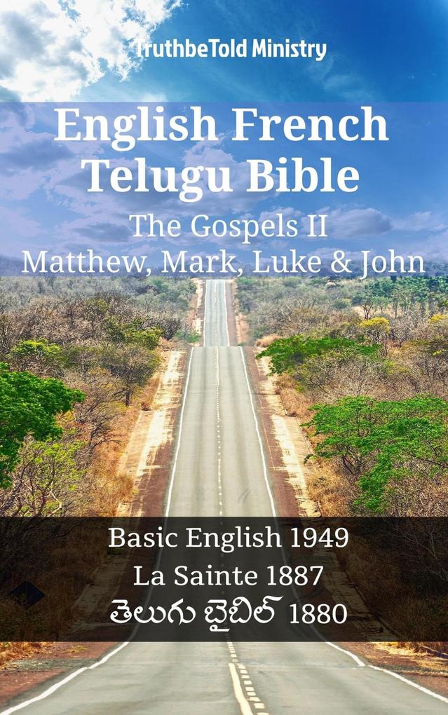 English French Telugu Bible - The Gospels II - Matthew Mark Luke & John