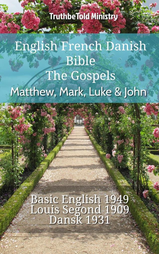 English French Danish Bible - The Gospels - Matthew Mark Luke & John