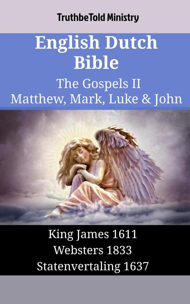 English Dutch Bible - The Gospels II - Matthew Mark Luke & John