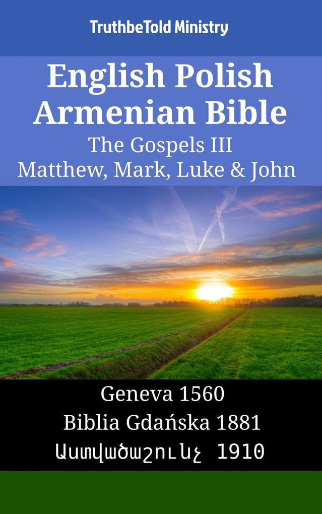 English Polish Armenian Bible - The Gospels III - Matthew Mark Luke & John