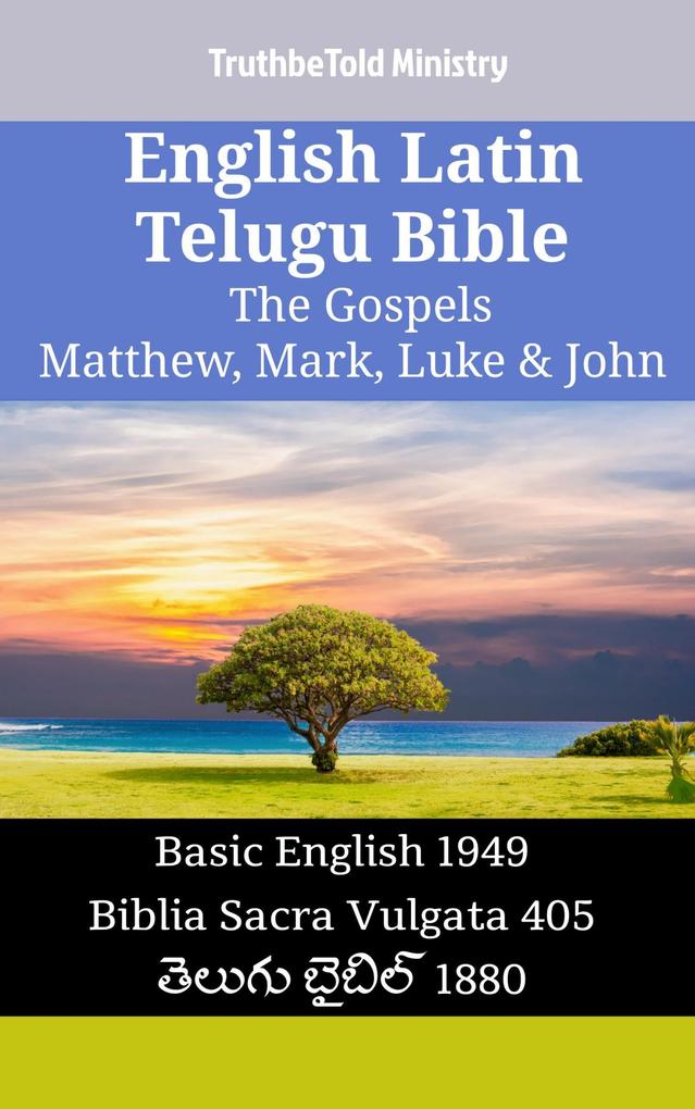 English Latin Telugu Bible - The Gospels - Matthew Mark Luke & John