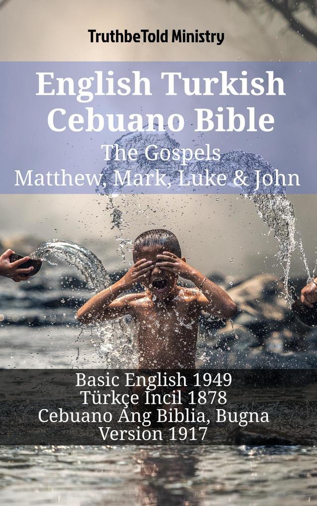 English Turkish Cebuano Bible - The Gospels - Matthew Mark Luke & John