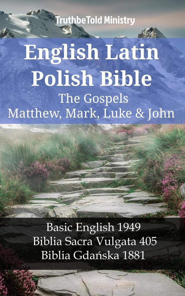 English Latin Polish Bible - The Gospels - Matthew Mark Luke & John