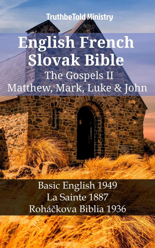English French Slovak Bible - The Gospels II - Matthew Mark Luke & John