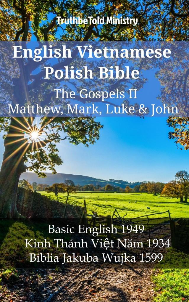 English Vietnamese Polish Bible - The Gospels II - Matthew Mark Luke & John