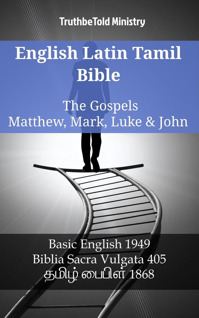 English Latin Tamil Bible - The Gospels - Matthew Mark Luke & John