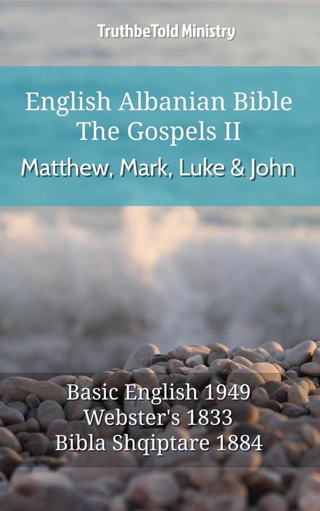 English Albanian Bible - The Gospels II - Matthew Mark Luke and John