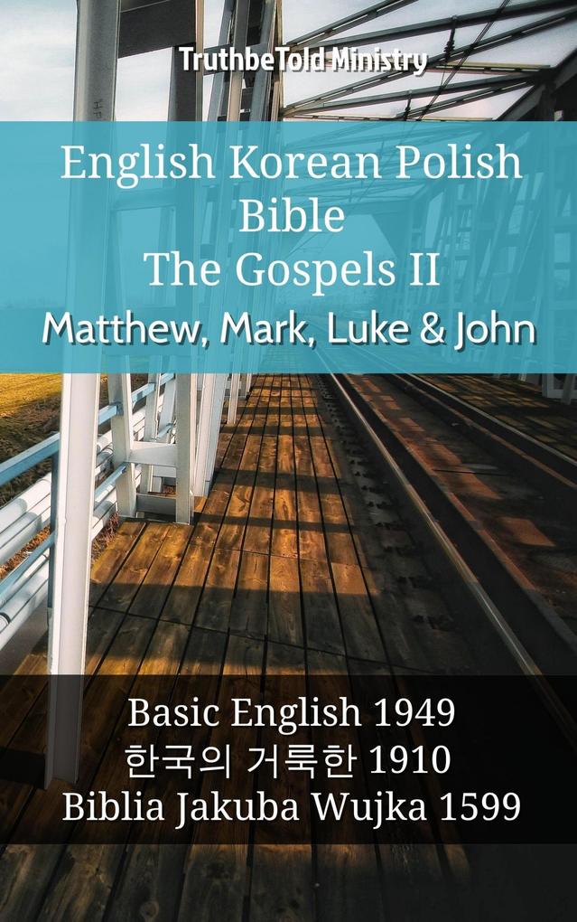 English Korean Polish Bible - The Gospels II - Matthew Mark Luke & John