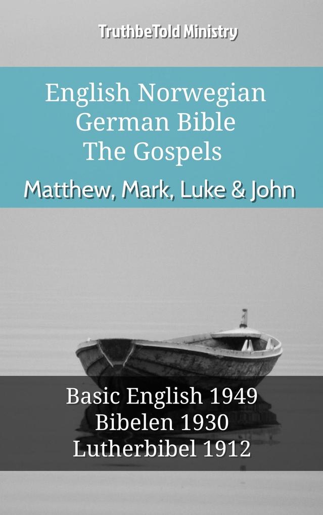 English Norwegian German Bible - The Gospels - Matthew Mark Luke & John