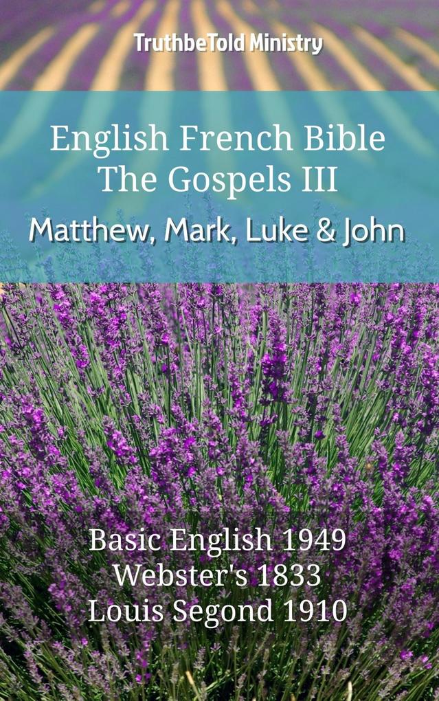 English French Bible - The Gospels III - Matthew Mark Luke and John