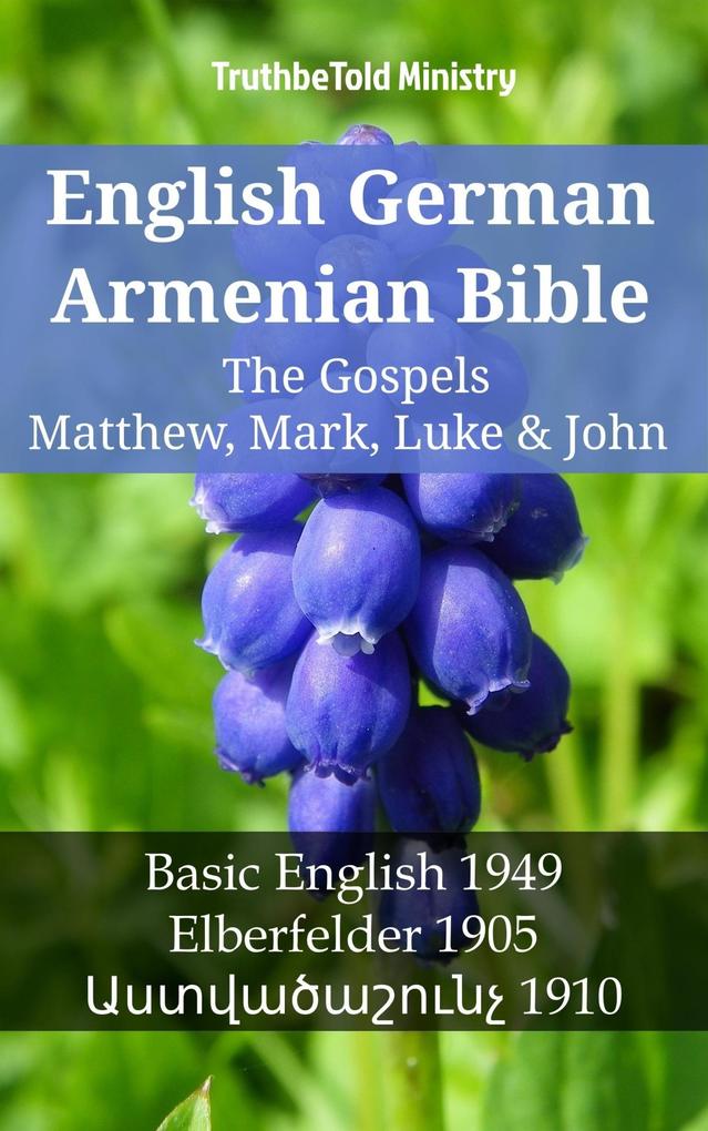 English German Armenian Bible - The Gospels II - Matthew Mark Luke & John