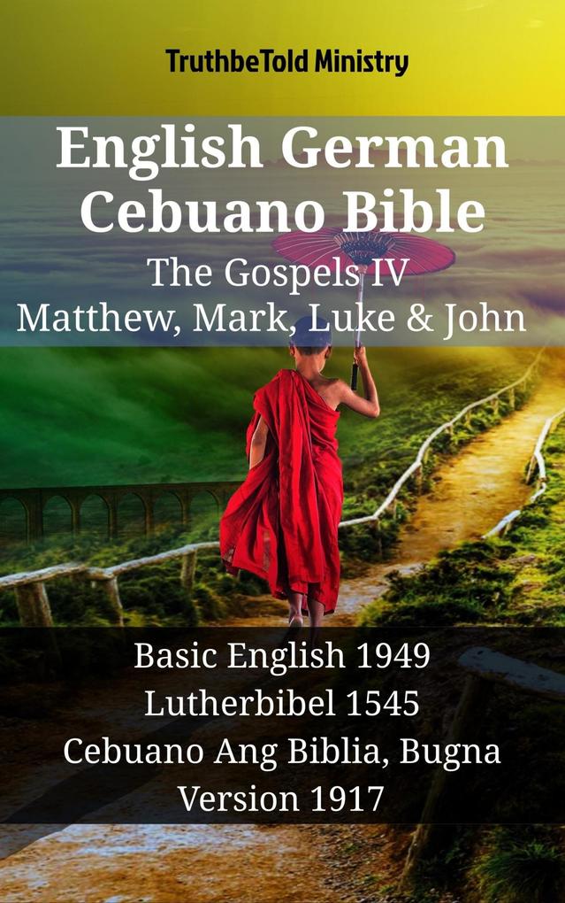 English German Cebuano Bible - The Gospels IV - Matthew Mark Luke & John
