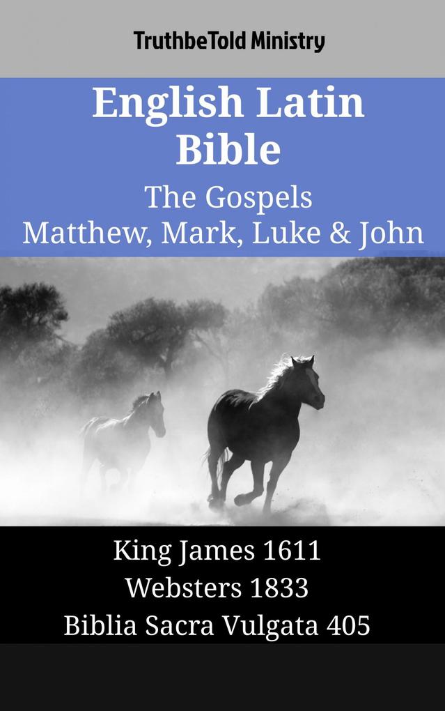 English Latin Bible - The Gospels - Matthew Mark Luke & John