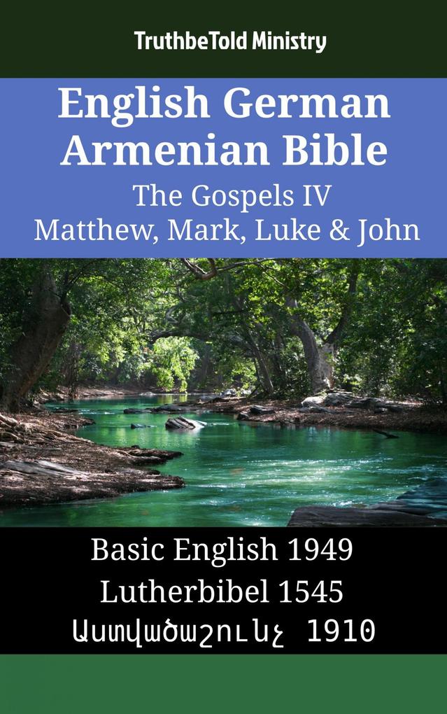 English German Armenian Bible - The Gospels IV - Matthew Mark Luke & John