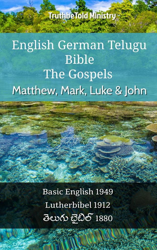 English German Telugu Bible - The Gospels - Matthew Mark Luke & John