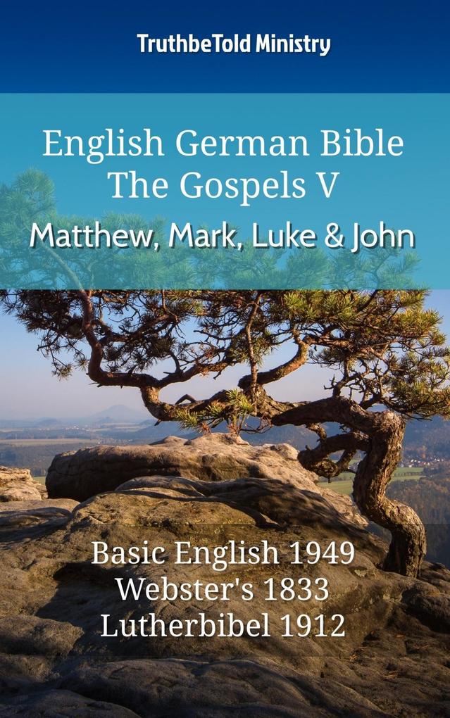 English German Bible - The Gospels V - Matthew Mark Luke and John