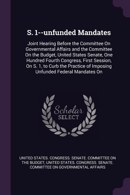 S. 1--unfunded Mandates
