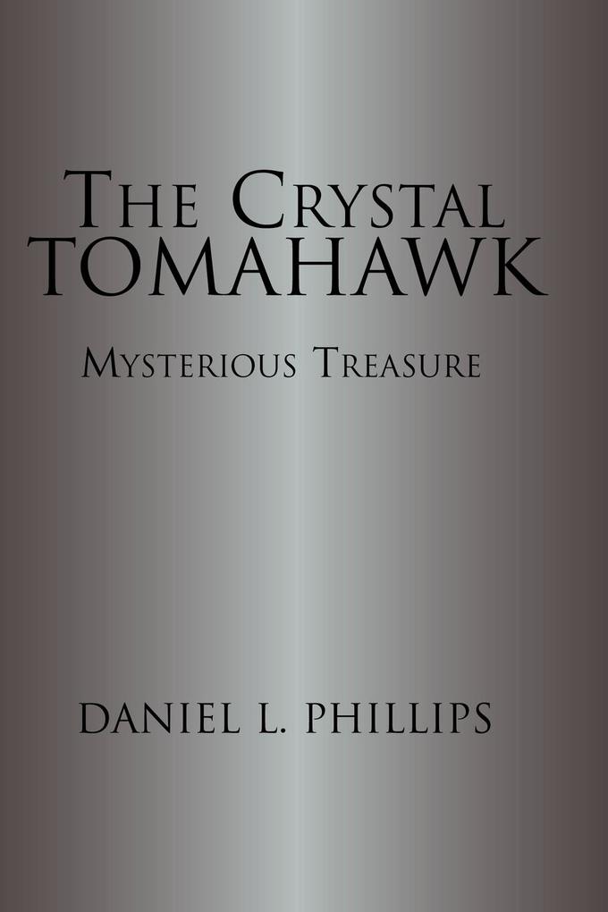 The Crystal Tomahawk