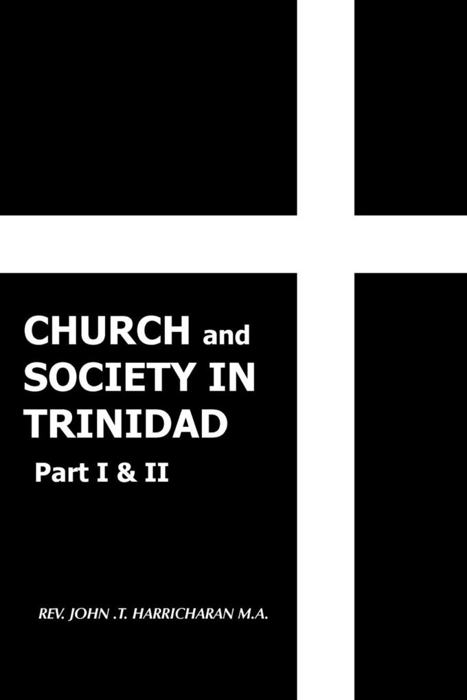 Church and Society in Trinidad Part I & II