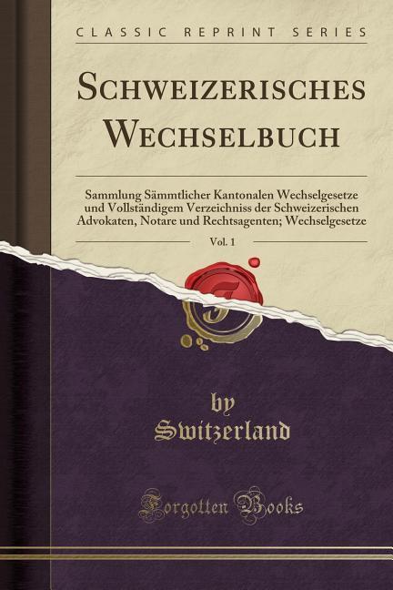 Schweizerisches Wechselbuch, Vol. 1 als Taschenbuch von Switzerland Switzerland