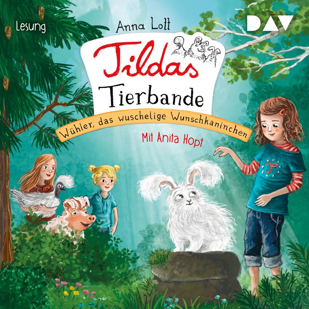 Tildas Tierbande Teil 2: Wühler das wuschelige Wunschkaninchen