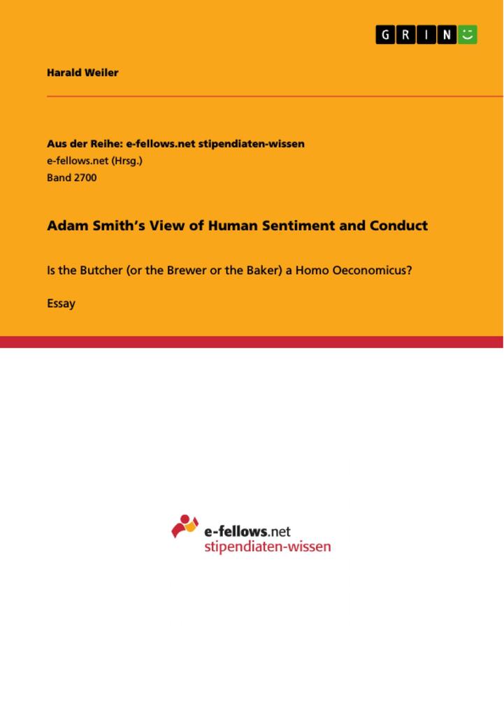 Adam Smith‘s View of Human Sentiment and Conduct