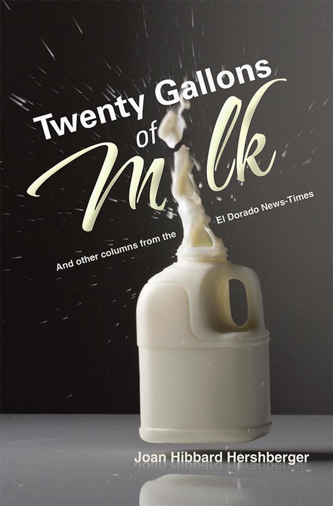 Twenty Gallons of Milk