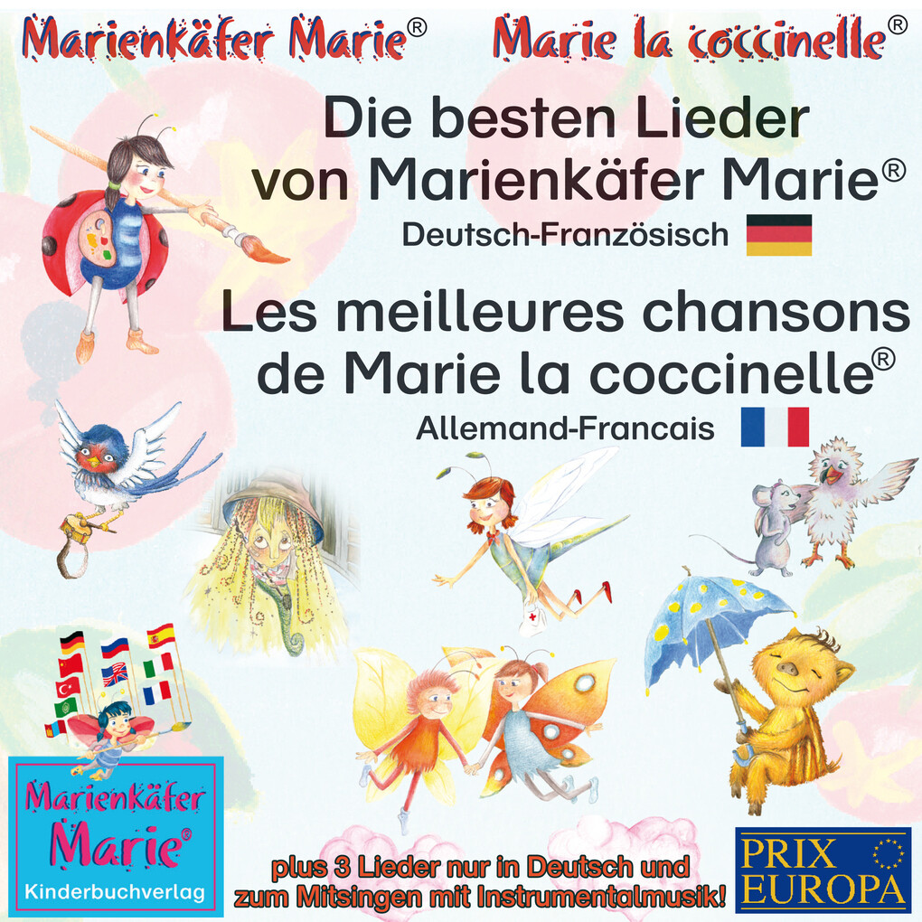 Die besten Kinderlieder von Marienkäfer Marie.Deutsch-Französisch / Les meilleures chansons d‘enfant de Marie la coccinelle. Allemand-Francais