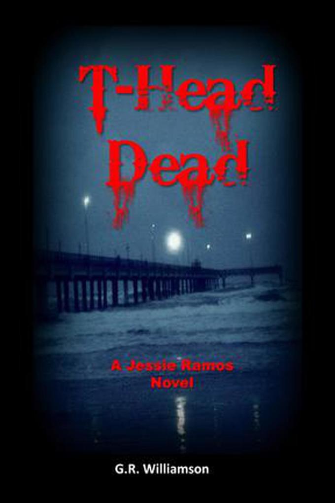 T-Head Dead - A Jesse Ramos Novel