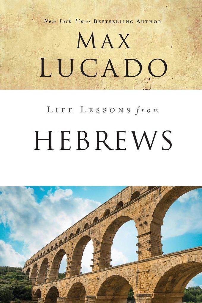 The Life Lessons from Hebrews
