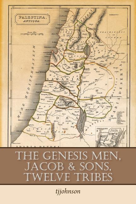 The Genesis Men Jacob & Sons Twelve Tribes