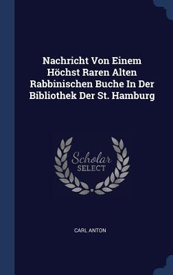 Nachricht Von Einem Höchst Raren Alten Rabbinischen Buche In Der Bibliothek Der St. Hamburg