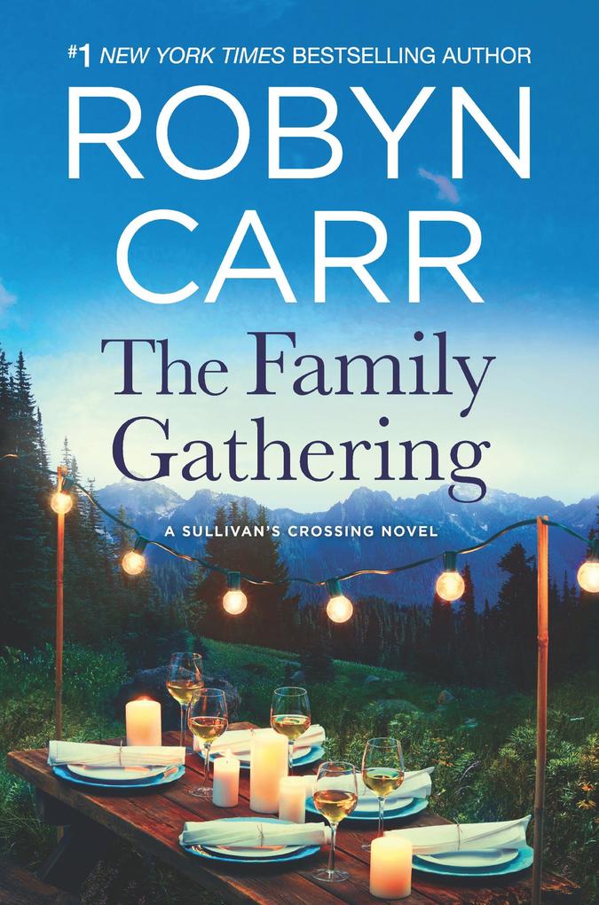 The Family Gathering (Sullivan‘s Crossing Book 3)