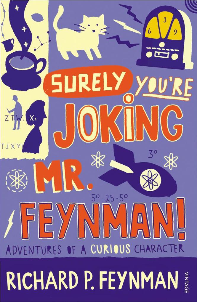 Surely You‘re Joking Mr Feynman