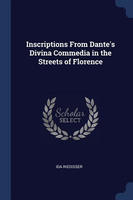 Inscriptions From Dante‘s Divina Commedia in the Streets of Florence