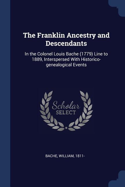 The Franklin Ancestry and Descendants